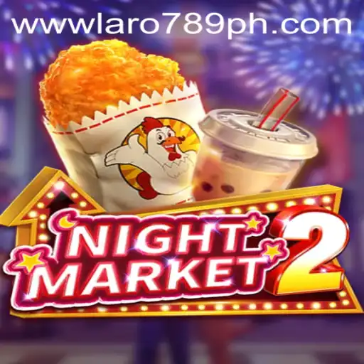 Discover the Thrills of NightMarket2: A Unique Gaming Experience Enhanced by LaRo789